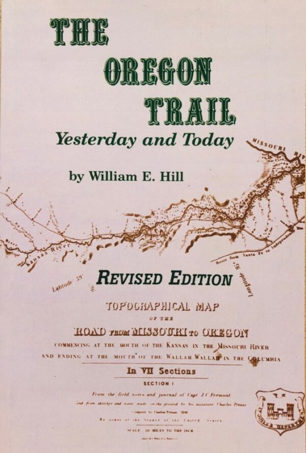 THE OREGON TRAIL, Yesterday and Today