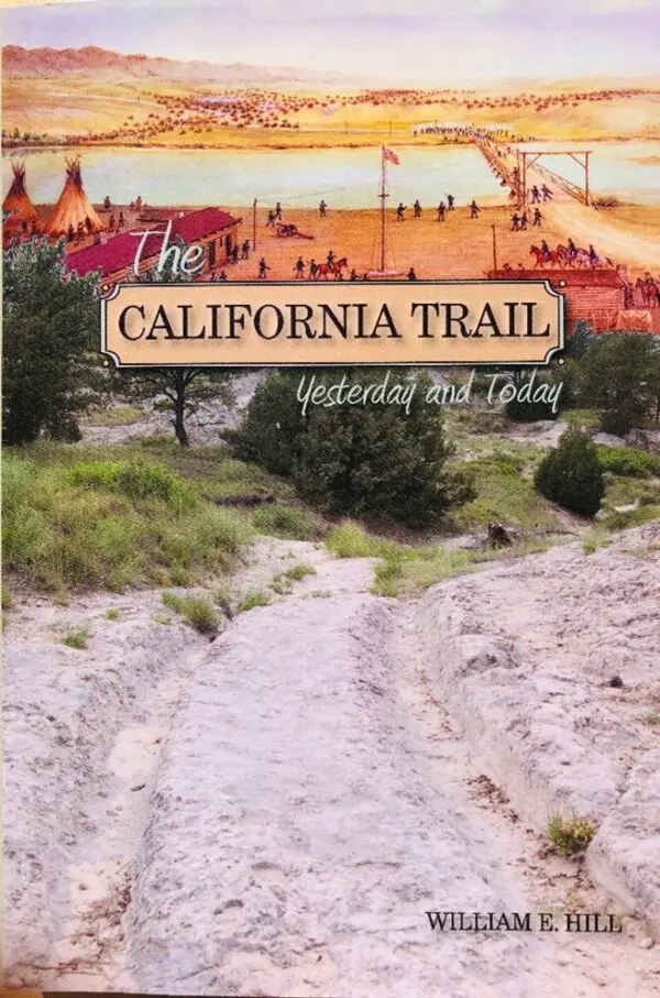 The California Trail, Yesterday and Today